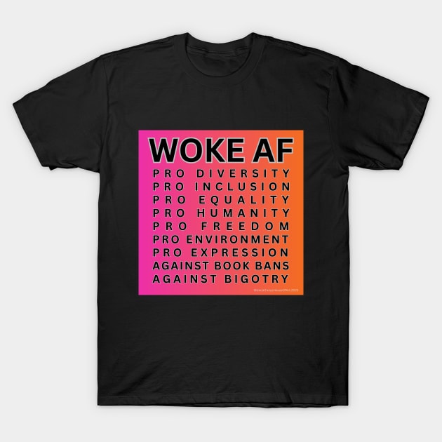 Woke AF T-Shirt by Antonio Rael